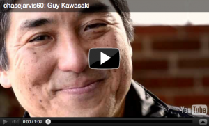 chasejarvis60: Guy Kawasaki