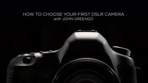 CreativeLive: How to Choose Your First DSLR - John Greengo