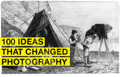 100 IDEAS THAT CHANGED PHOTOGRAPHY intelligence overview