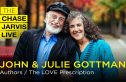 What Makes Relationships Last with John & Julie Gottman